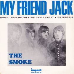 The Smoke : My Friend Jack.